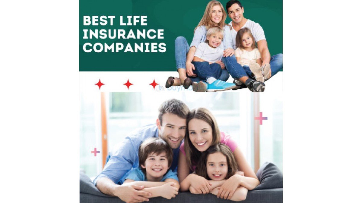 best life insurance companies best life insurance companies