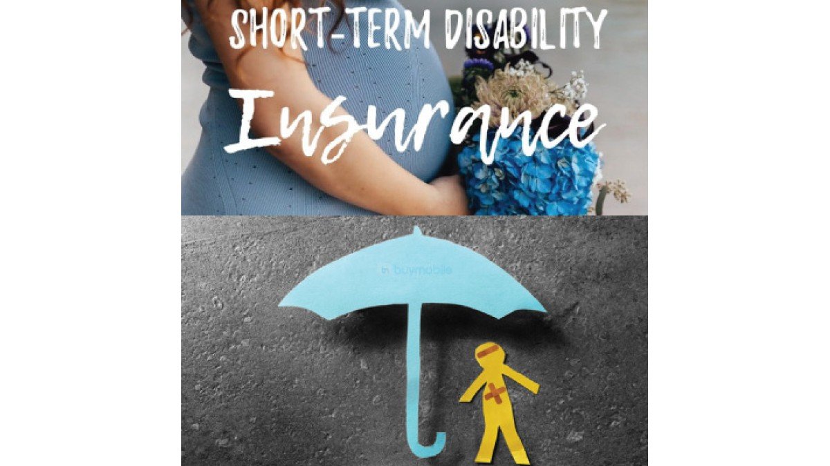 Short Term Disability Insurance Short Term Disability Insurance