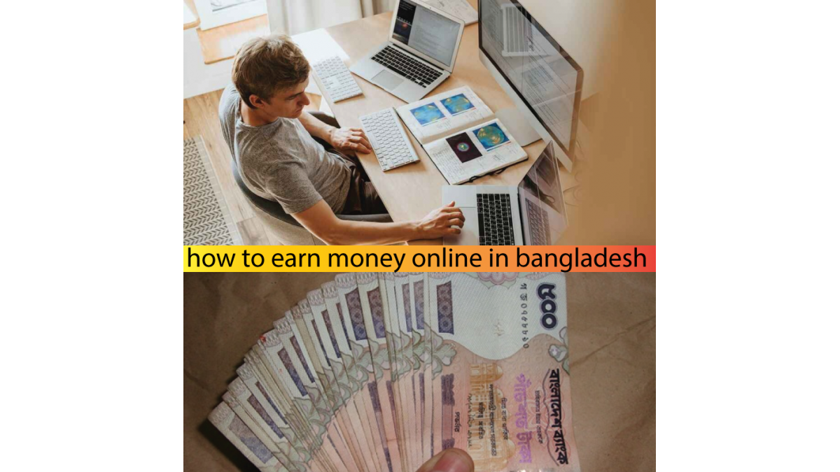 how to earn money online in bangladesh