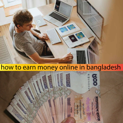 how to earn money online in bangladesh